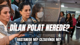 Kara Para Aklama İddiasıyla Tutuklanan Dilan Polat Nerede?
