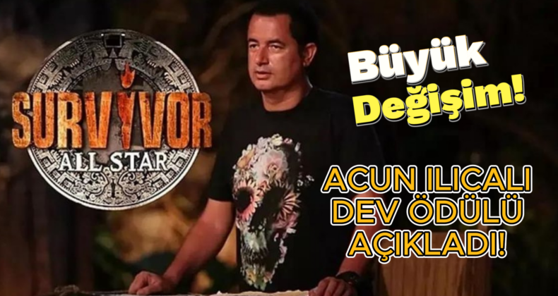 Survivor All Star’da Sürpriz Değişiklik! Ilıcalı Dev Ödül Açıkladı…