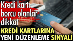 Dikkat! Kredi Kartı Kullanımına Yeni Düzenlemeler Geliyor
