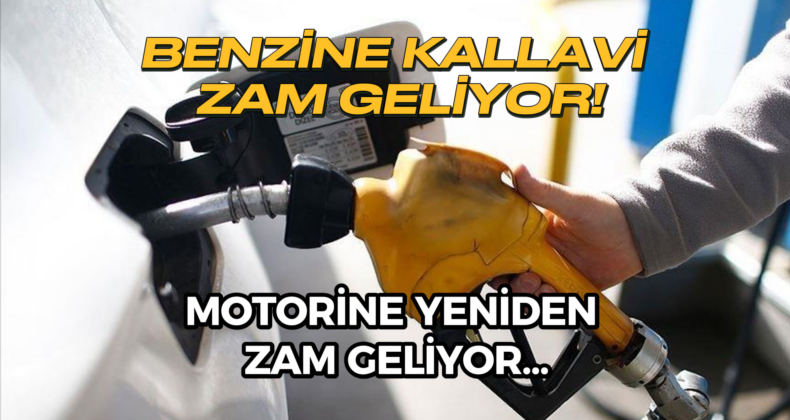 Benzin ve Motorine Büyük Zam!