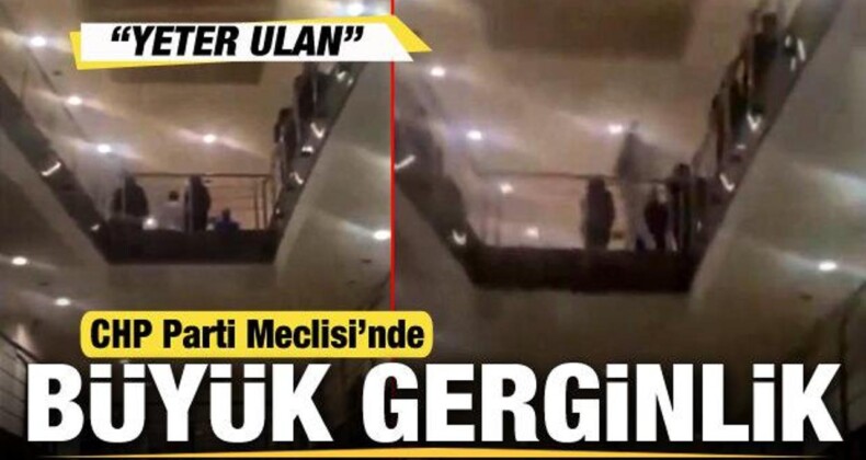 CHP Parti Meclisi Toplantısında Tansiyon Yükseldi: ‘Yeter Ulan’ Sesleri