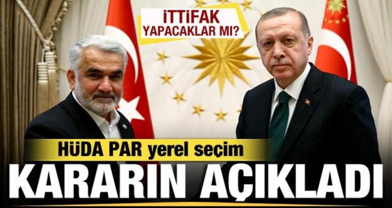 HÜDA Par Yerel Seçim Kararını Açıkladı! İttifak Yapacaklar Mı?