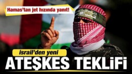 İsrail’den Yeni Ateşkes Teklifi! Hamas’tan Jet Hızında Yanıt