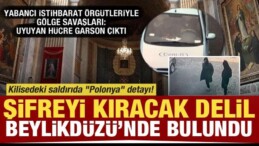 Santa Maria Kilisesi’ndeki Saldırıda “Polonya” Detayı! Beylikdüzü’nde Çıktı