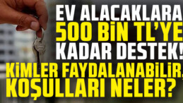 Devletten Evi Olmayanlara Büyük Destek: 500 Bin TL Karşılıksız Yardım!