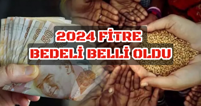 2024 Fitre Bedeli Ne Kadar Oldu? Diyanet Rakamı Açıkladı…