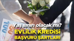 Evlilik Kredisi için Geri Sayım: 150 Bin TL Kimlere Gidecek?