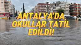 Antalya Sel Felaketinde 3 İlçede Eğitime Ara: Kepez’de Acı Bilanço