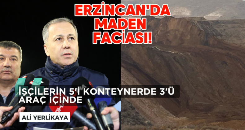 Erzincan’da Maden Faciası: Kayıp 9 İşçiyi Arama Çalışmaları Devam Ediyor