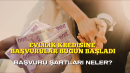 150 Bin TL Evlilik Kredisi Başvuruları Başladı: İşte Şartlar ve Detaylar