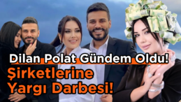 Dilan Polat X’te Gündem Oldu! Polat’ların El Konulan Şirketlerine Ne Olacak?