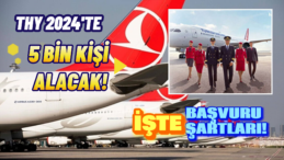 Türk Hava Yolları 2024’te 5 Bin Yeni Çalışan Alacak: İşte Şartlar