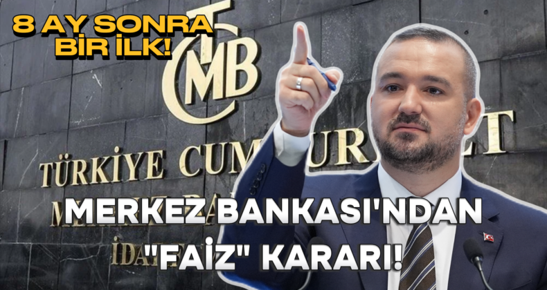 Merkez Bankası’ndan Yeni Başkan Fatih Karahan İle İlk Faiz Kararı
