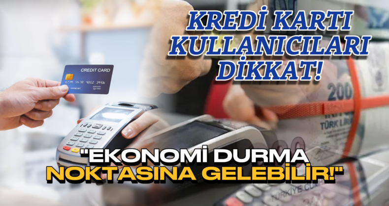 Kredi Kartı İçin Kademeli Geçiş Önerisi: Ekonomi Alarmı!