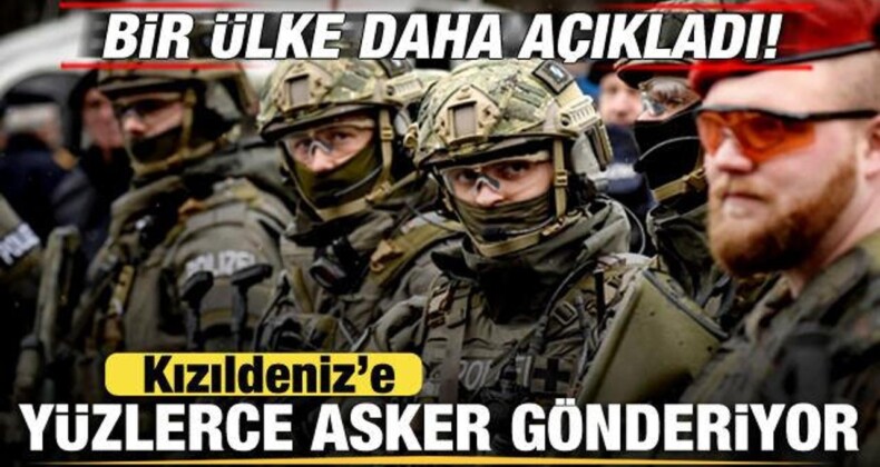Bir Ülke Daha Açıkladı! Kızıldeniz’e Yüzlerce Asker Gönderiyor