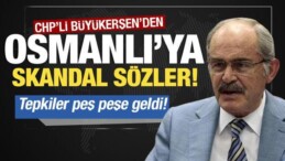 CHP’li Büyükerşen’den Osmanlı için Skandal Sözler! Tepkiler Peş Peşe Geldi