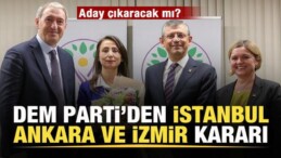DEM Parti’den İstanbul, Ankara ve İzmir Kararı! Aday Çıkaracak Mı?