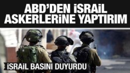 İsrail Medyası Duyurdu: ABD’den İsrail Askerlerine Yaptırım Kararı