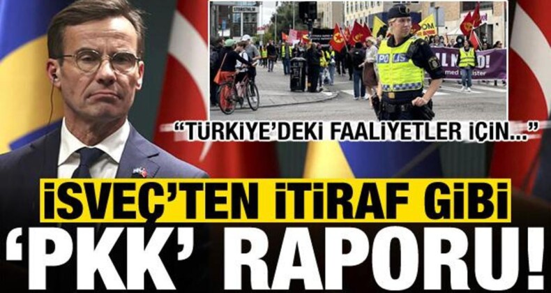 İsveç’ten İtiraf Gibi ‘PKK’ Raporu: Türkiye’deki Faaliyetler için…