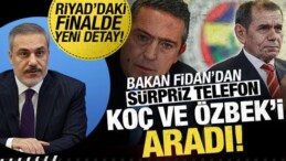 Süper Kupa Krizinin Perde Arkası! Hakan Fidan’dan Koç ve Özbek’e Telefon