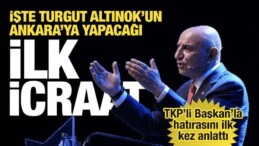 Turgut Altınok Seçilirse Ankara Büyükşehir’deki İlk İcraatı Bu Olacak