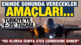 Türkiye’ye ‘F-35’ Tuzağı: Eninde Sonunda Verecekler, Amaçları…