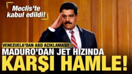 Venezuela’dan ABD Açıklaması! Maduro’dan Karşı Hamle! Meclis’te Kabul Edildi