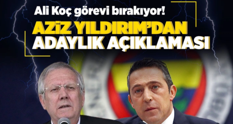Aziz Yıldırım’dan Başkanlık Adaylığı Hakkında Net Mesaj!