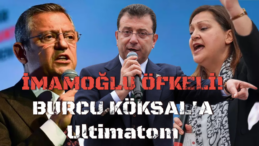 CHP’de ‘DEM’ Krizi Büyüyor… İmamoğlu’ndan Burcu Köksal’a Ultimatom