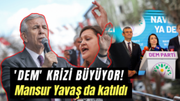 CHP’deki ‘DEM’ Krizi Büyüyor: Burcu Köksal Krizine Mansur Yavaş’ta Katıldı!