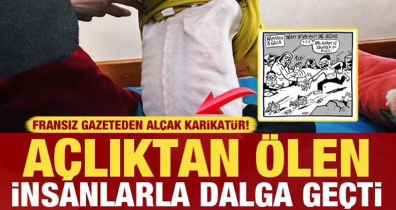 Fransız Gazetesi Liberation, Gazze’de Açlıktan Ölen İnsanlarla Dalga Geçti