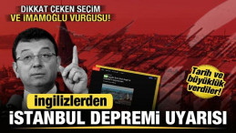 İngilizlerden İstanbul Depremi Uyarısı! Seçim ve İmamoğlu Vurgusu! Tarih Verdiler