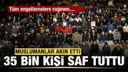 İsrail Engelleyemedi! Mescid-i Aksa’da 35 Bin Müslüman Saf Tuttu