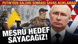 Saldırıdan Sonra Putin’den Savaş Açıklaması: Meşru Hedef Sayacağız!
