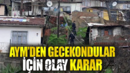 AYM’den Gecekondu Kararı
