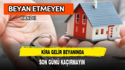 Kira Geliri Olanlar Dikkat! Yarın Son Gün! Cezai İşlem Uygulanabilir!