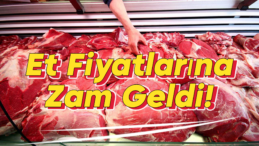 Et ve Süt Kurumu’ndan Büyük Zam: Et Fiyatlarına Yüzde 25 Artış!