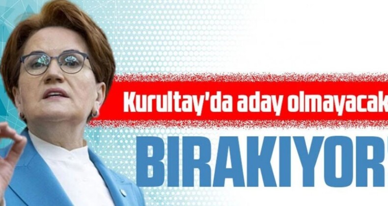 Meral Akşener Kurultayda Aday Olmayacak: “Ödediğim Bedellere Razıyım”