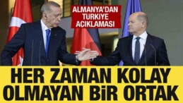 Almanya’dan Türkiye Açıklaması: Her Zaman Kolay Olmayan Bir Ortak