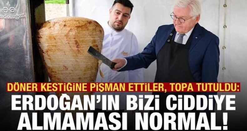 Döner Kesen Steinmeier’a Eleştiri: Erdoğan’ın Bizi Ciddiye Almaması Normal
