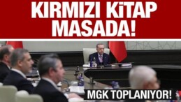 Erdoğan Liderliğinde MGK Toplanıyor! Kırmızı Kitap da Masada