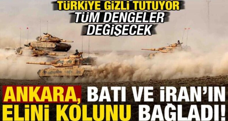 Türkiye Gizli Tutuyor, Dengeler Değişecek! Ankara, Batı ve İran’ın Elini Kolunu Bağladı