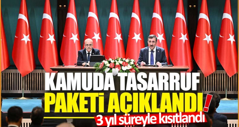 Kamuda Tasarruf Paketi Açıklandı: Yeni Araç ve Bina Alımı Durduruluyor