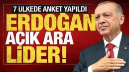 7 Ülkede Yapılan Ankette Başkan Erdoğan Açık Ara Lider!