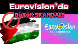 Eurovision’da Filistin Bayrağı Skandalı!