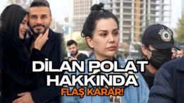 Dilan Polat Adli Tıp’a Sevk Ediliyor