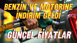 Benzin ve Motorine İndirim! Akaryakıt Fiyatlarındaki Düşüş Ne Kadar?