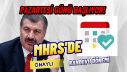 MHRS’de Onaylı Randevu Dönemi Başlıyor: Pazartesi Günü Start Veriliyor!