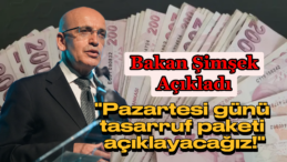 Bakan Şimşek’ten Yeni Ekonomik Paket: Pazartesi Günü Açıklanacak!