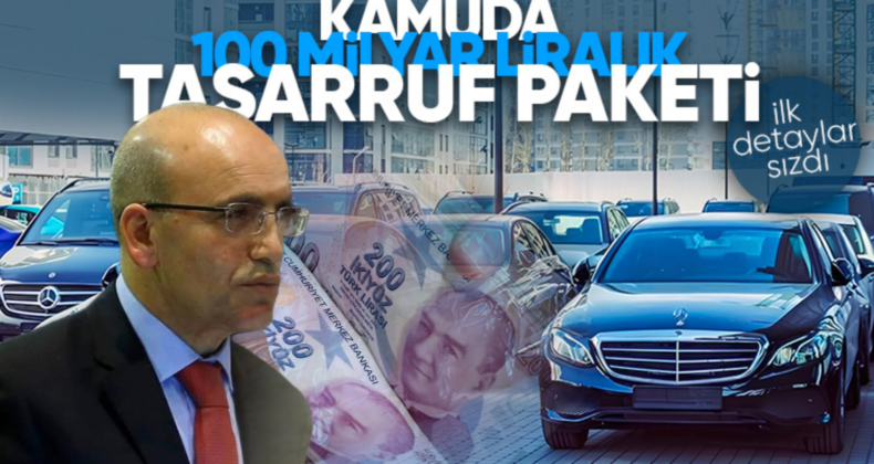 Kamuda Büyük Tasarruf Paketi: 100 Milyar Liralık Hedef Açıklanacak!